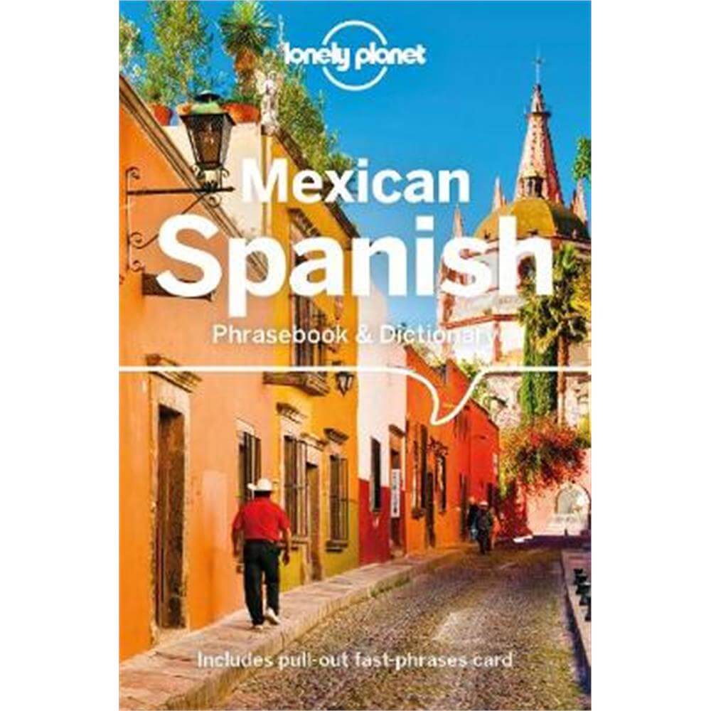 Lonely Planet Mexican Spanish Phrasebook & Dictionary (Paperback)